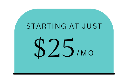 Starting at just $25
